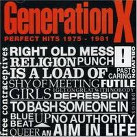 Generation X : Perfect Hits 1975-1981 Generation X : Perfect Hits 1975-1981